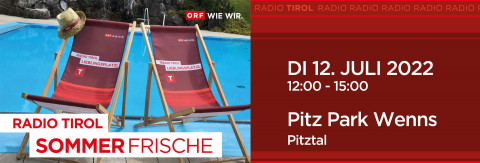 ORF Radio Tirol Sommerfrische im Pitz Park